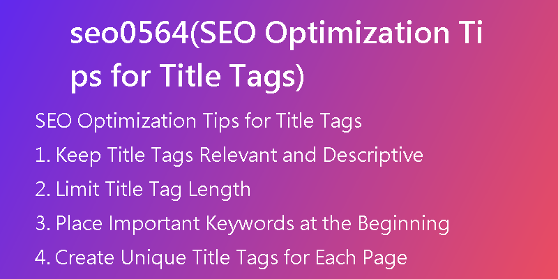 seo0564(SEO Optimization Tips for Title Tags)